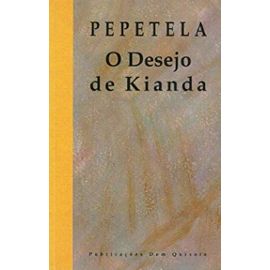 O Desejo De Kianda - Pepetela