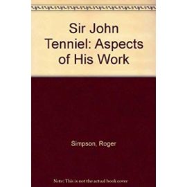 Sir John Tenniel - Roger Simpson