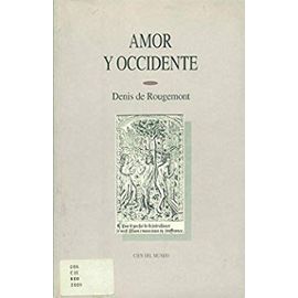 Amor Y Occidente (Spanish Edition) - Rougemont Denis De