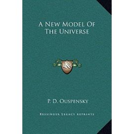 A New Model Of The Universe - Ouspensky P.D.