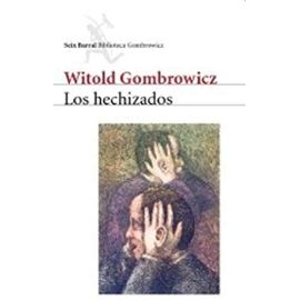 Los Hechizados (Spanish Edition) - Witold Gombrowicz