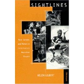 Sightlines: Race, Gender, and Nation in Contemporary Australian Theatre (Theater: Theory/Text/Performance) - Unknown