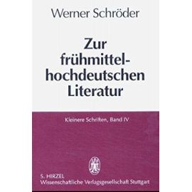 Zur fruhmittelhochdeutschen Literatur (Kleinere Schriften / Werner Schroder) (German Edition) - Werner Schroder