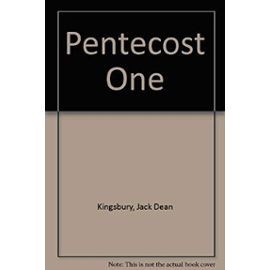Pentecost One (Proclamation Five Series A) - Jack Dean Kingsbury