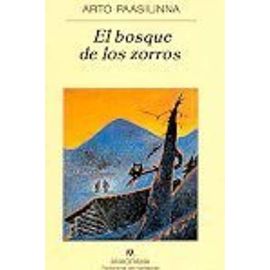 El Bosque de Los Zorros (Spanish Edition) - Paasilinna Arto