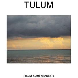 Tulum - Michaels, David Seth