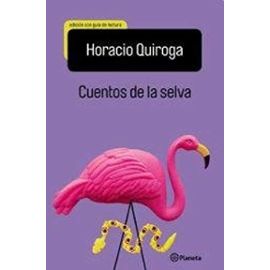 CUENTOS DE LA SELVA - Horacio Quiroga