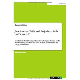 Zu Jane Austens "Pride and Prejudice - Stolz und Vorurteil - Susanne Hahn