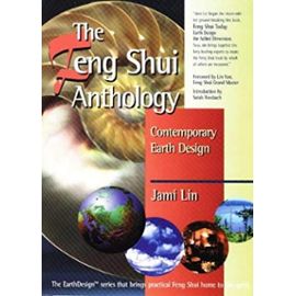 Contemporary Earth Design: A Feng Shui Anthology
