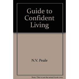 Guide to Confident Living - N.V. Peale