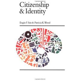 Citizenship and Identity (Politics and Culture series) - Isin, Engin F.