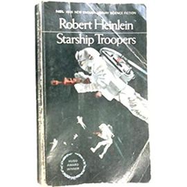 Starship Troopers - Robert Heinlein