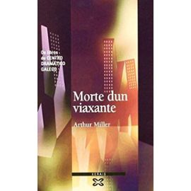 Morte Dun Viaxante / Death of a Traveler (Edicion Literaria) (Galician Edition) - Arthur Miller