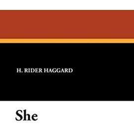 She - Haggard, Sir H Rider