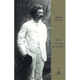 Life on the Mississippi (Modern Library) - Mark Twain