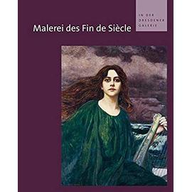 Malerei des Fin de Siècle in der Dresdener Galerie