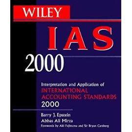 Wiley IAS 2000: Interpretation Application of International Accounting Standards 2000 - Unknown