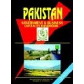 Pakistan Government & Business Contacts Handbook - Usa Ibp