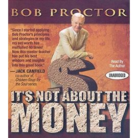 It's Not About the Money (Your Coach in a Box) - Proctor, Bob