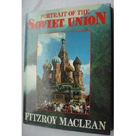 Portrait of the Soviet Union - Fitzroy Maclean