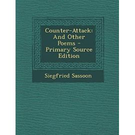 Counter-Attack: And Other Poems - Primary Source Edition - Siegfried Sassoon