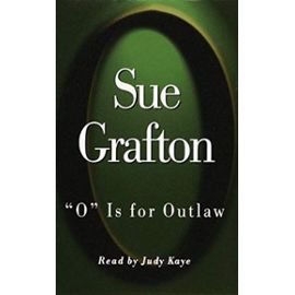O is for Outlaw (Kinsey Millhone Mysteries) - Sue Grafton
