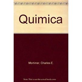Quimica (Spanish Edition) - Charles E. Mortimer