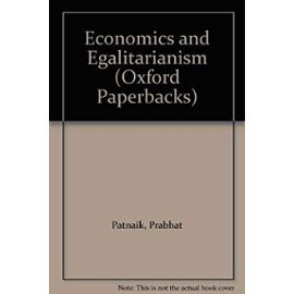 Economics and Egalitarianism (Oxford Paperbacks) - Prabhat Patnaik