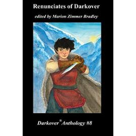 Renunciates of Darkover: Volume 8 (Darkover anthology) - Marion Zimmer Bradley