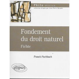 fondement du droit naturel - fichte - Franck Fischbach