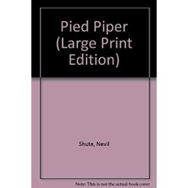 Pied Piper (Large Print Edition) - Nevil Shute