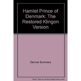 Hamlet Prince of Denmark: The Restored Klingon Version - Andrew Strader