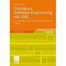 Grundkurs Software-Engineering mit UML: Der pragmatische weg zu erfolgreichen softwareprojekten - Stephan Kleuker