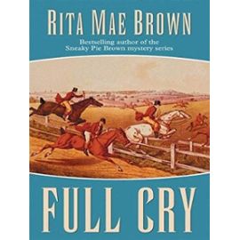 Full Cry (Basic) - Rita Mae Brown