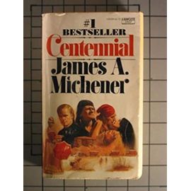 Centennial - James A Michener