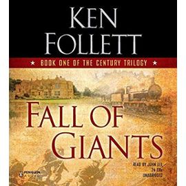 Fall of Giants (Century Trilogy) - Ken Follett