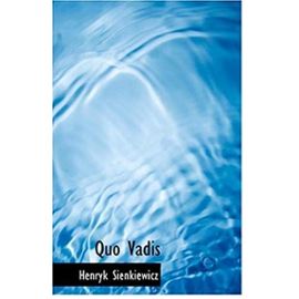 Quo Vadis (Large Print Edition) - Henryk Sienkiewicz