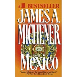 Mexico Mexico - James A. Michener