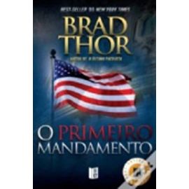 O Primeiro Mandamento - Brad Thor