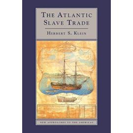 The Atlantic Slave Trade (New Approaches to the Americas) - Herbert S. Klein