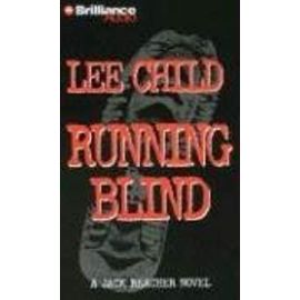 Running Blind (Jack Reacher Novels) - Lee Child