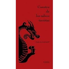 Cuentos de los sabios taoistas/ Stories of the Wise of Taoism (Orientalia) - Pascal Fauliot