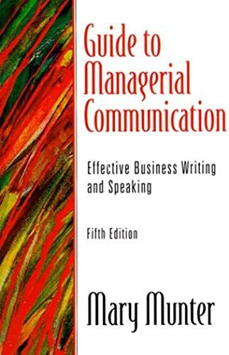 Guide to Managerial Communication