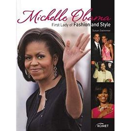 Michelle Obama: First Lady of Fashion and Style - Osthold, Gesine