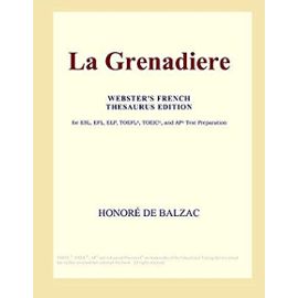 La Grenadiere (Webster's French Thesaurus Edition) - Icon Group International