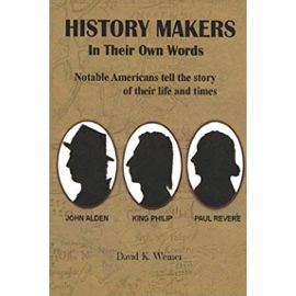 History Makers.in Their Own Words - David K. Weiner