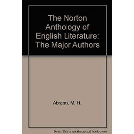 The Norton Anthology of English Literature: The Major Authors - M. H. Abrams