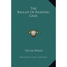 The Ballad of Reading Gaol - Oscar Wilde