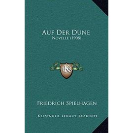 Auf Der Dune: Novelle (1908) - Friedrich Spielhagen