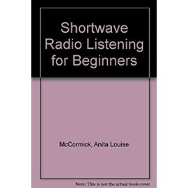 Shortwave Radio Listening for Beginners - Unknown